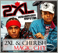 2XL & Cherish || Magic City