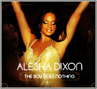 Alesha Dixon || The Boy Does Nothing