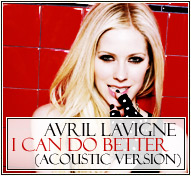 Avril Lavigne || I Can Do Better (Acoustic Version)