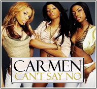 Carmen || Can't Say No