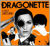 Dragonette || I Get Around