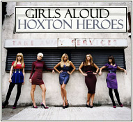 Girls Aloud || Hoxton Heroes
