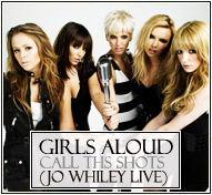 Girls Aloud || Call the Shots (Jo Whiley Live)