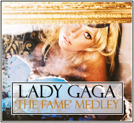 Lady GaGa || 'The Fame' Medley