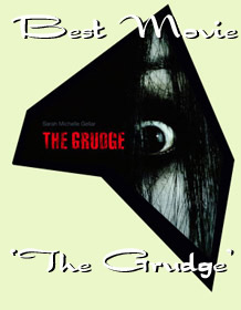 Best Movie ~ 'The Grudge'