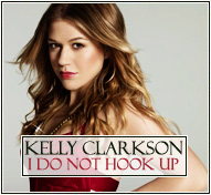 Kelly Clarkson 'I Do Not Hook Up'