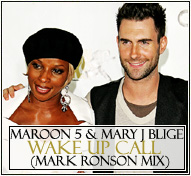 Maroon 5 & Mary J Blige || Wake Up Call (Mark Ronson Mix)