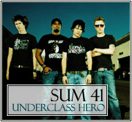 Sum 41 || Underclass Hero